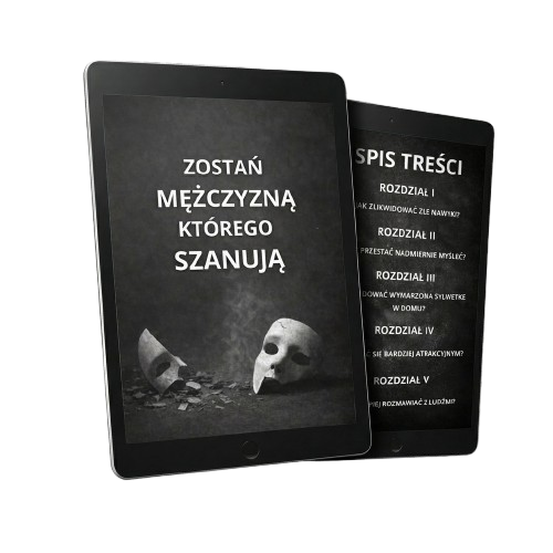 ZOSTAŃ MĘŻCZYZNĄ KTÓREGO SZANUJĄ